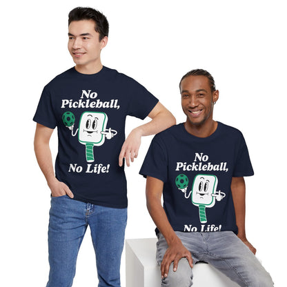 NO PICKLEBALL, NO LIFE - Pickleball (Basic Tee)