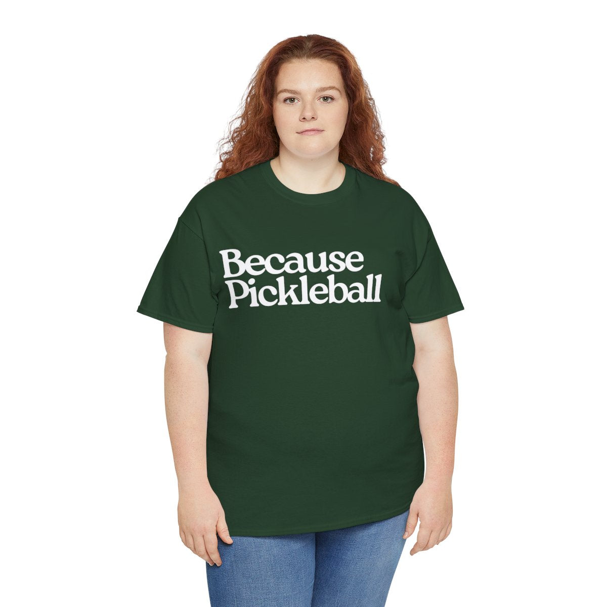 BECAUSE PICKLEBALL - Pickleball (Basic Tee)