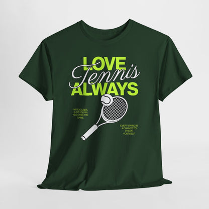 LOVE TENNIS ALWAYS - Tennis Basic Tee