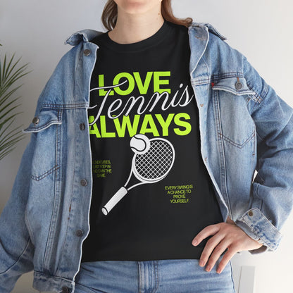 LOVE TENNIS ALWAYS - Tennis (Dri Fit)
