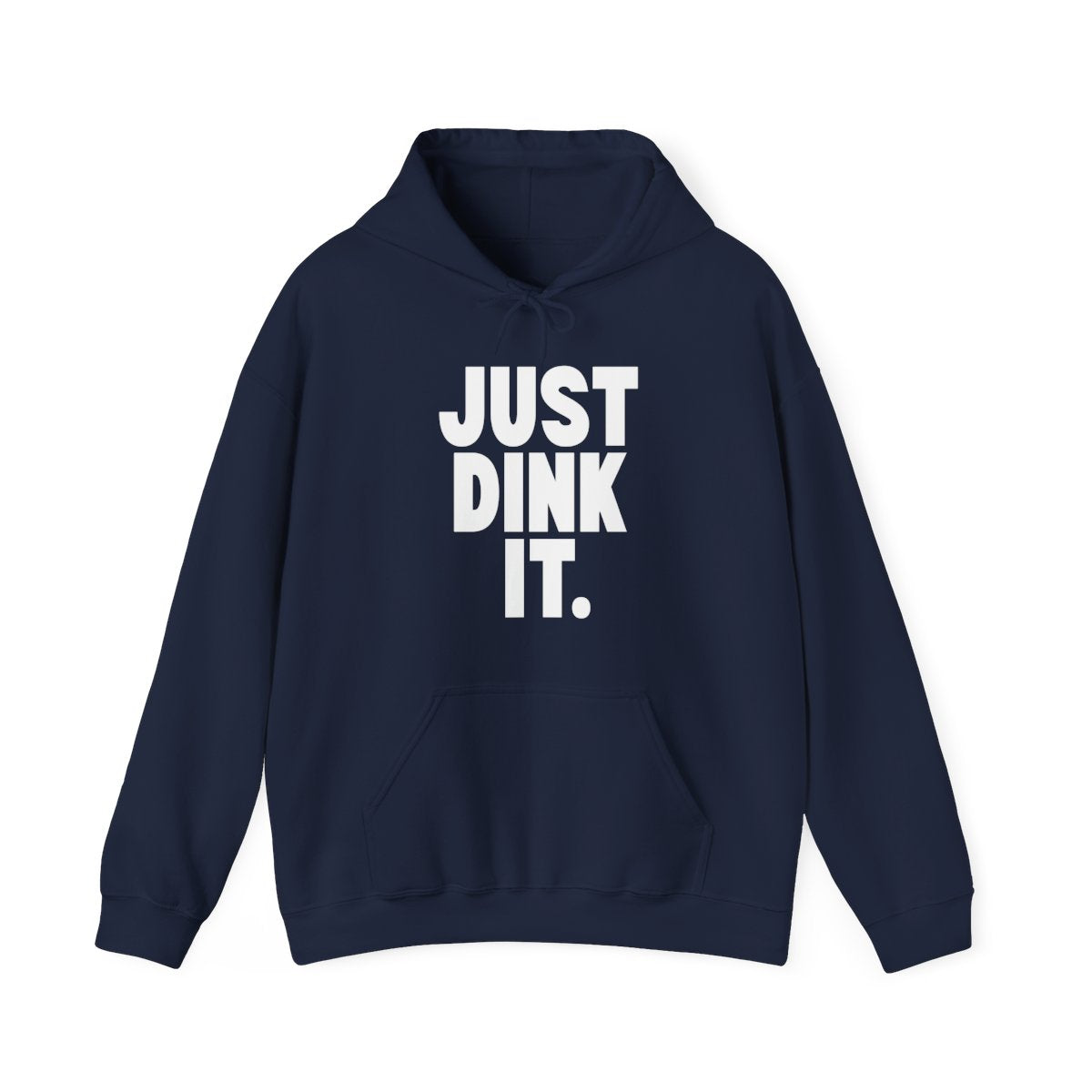 JUST DINK IT 1 - Pickleball (Hoodie)