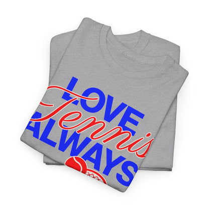 LOVE TENNIS ALWAYS - Tennis Basic Tee