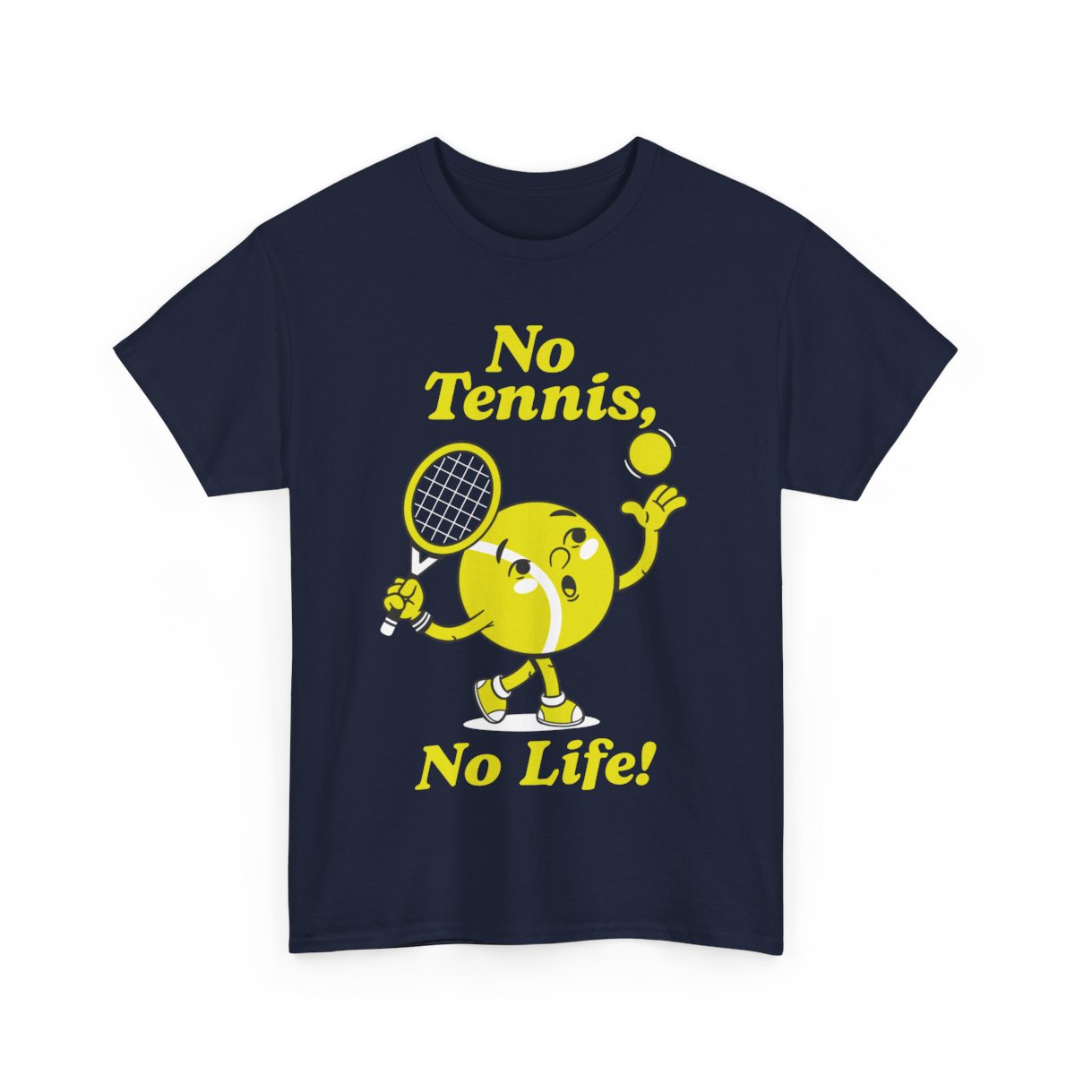 NO TENNIS, NO LIFE - Tennis Basic Tee
