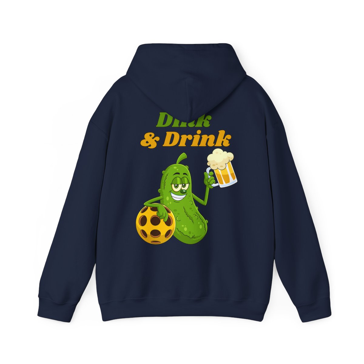DINK & DRINK - Pickleball (Hoodie)