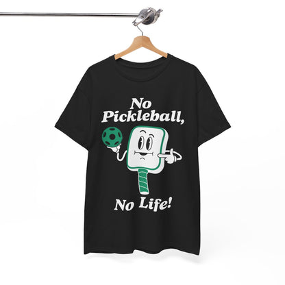 NO PICKLEBALL, NO LIFE - Pickleball (Basic Tee)