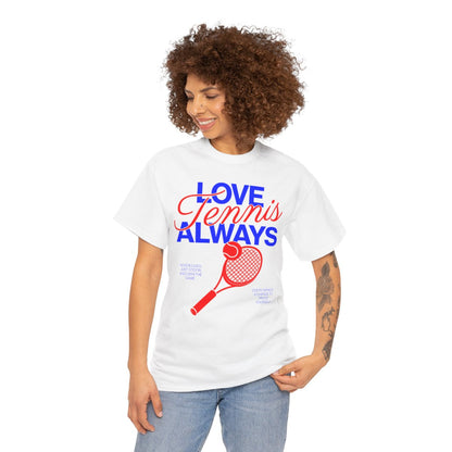 LOVE TENNIS ALWAYS - Tennis (Dri Fit)