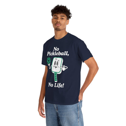 NO PICKLEBALL, NO LIFE - Pickleball (Basic Tee)