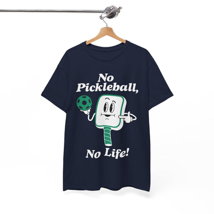 NO PICKLEBALL, NO LIFE - Pickleball (Basic Tee)