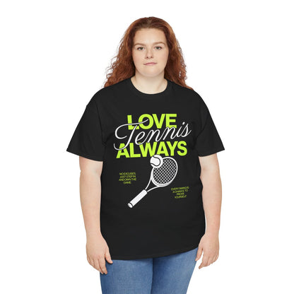LOVE TENNIS ALWAYS - Tennis Basic Tee