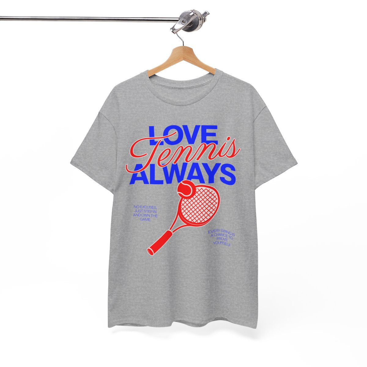 LOVE TENNIS ALWAYS - Tennis Basic Tee