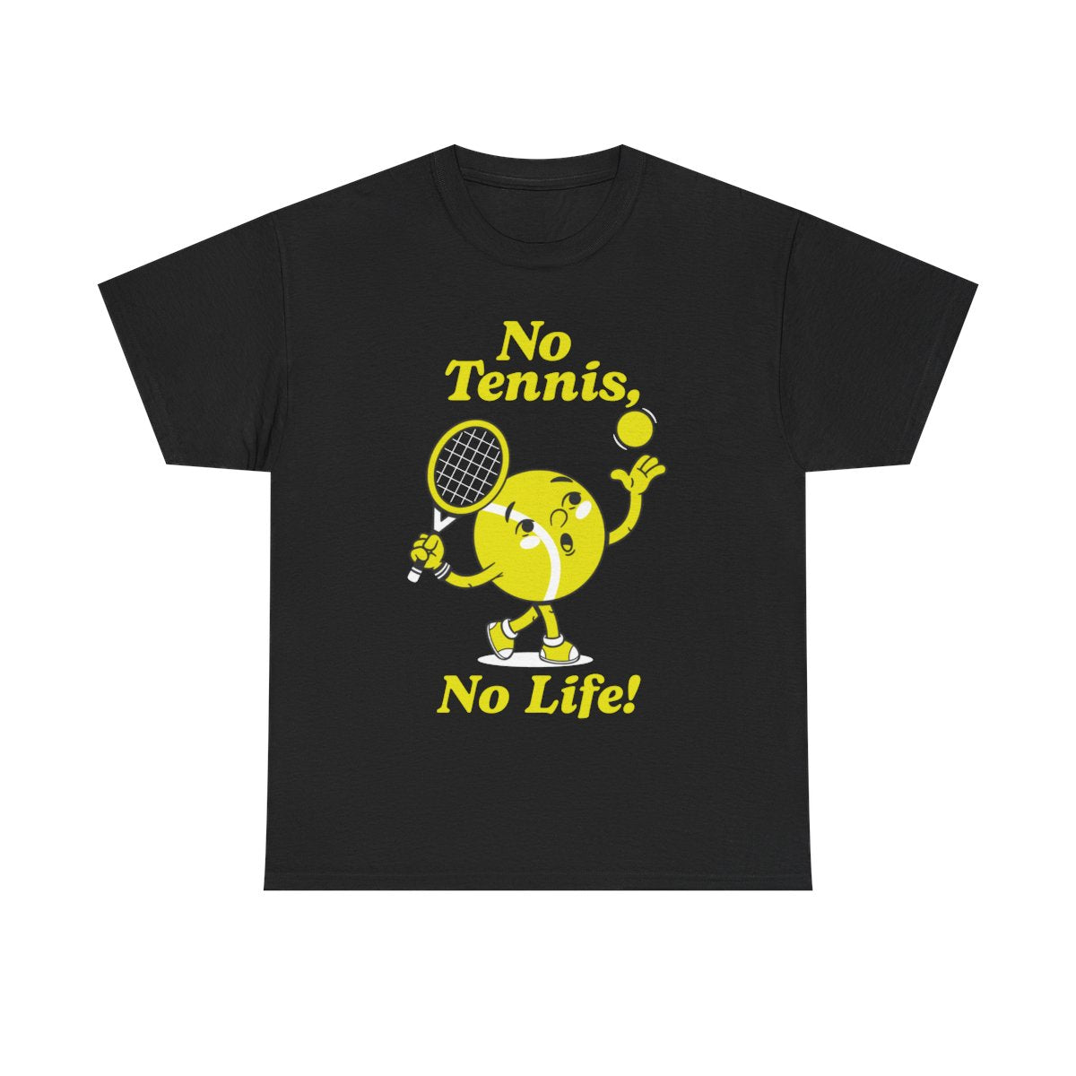 NO TENNIS, NO LIFE - Tennis Basic Tee