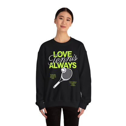 LOVE TENNIS ALWAYS - Tennis Sweatshirt