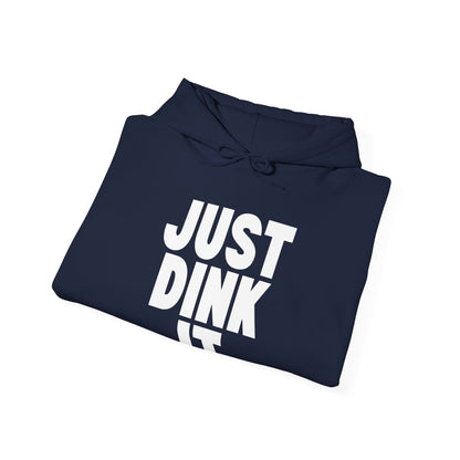 JUST DINK IT 1 - Pickleball (Hoodie)