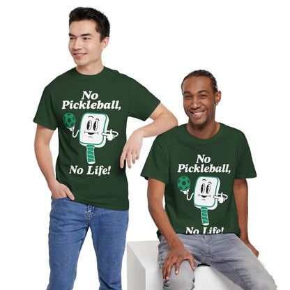 NO PICKLEBALL, NO LIFE - Pickleball (Basic Tee)