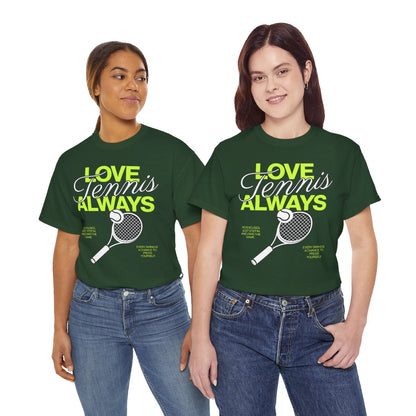 LOVE TENNIS ALWAYS - Tennis Basic Tee