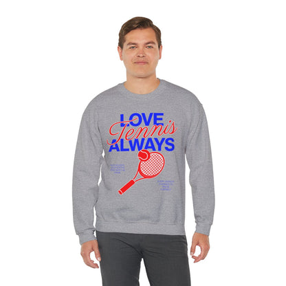 LOVE TENNIS ALWAYS - Tennis Sweatshirt