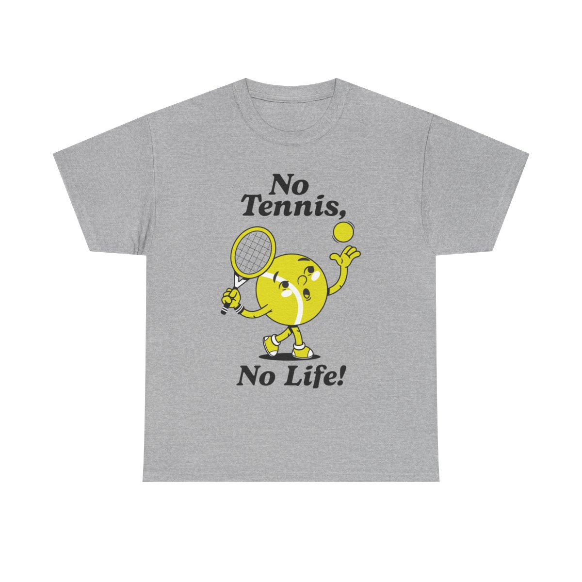 NO TENNIS, NO LIFE - Tennis Basic Tee