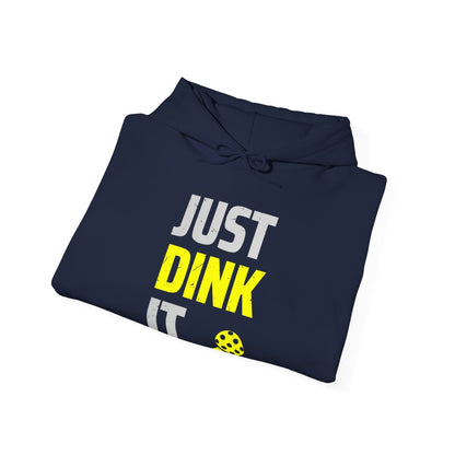 JUST DINK IT 2 - Pickleball (Hoodie)