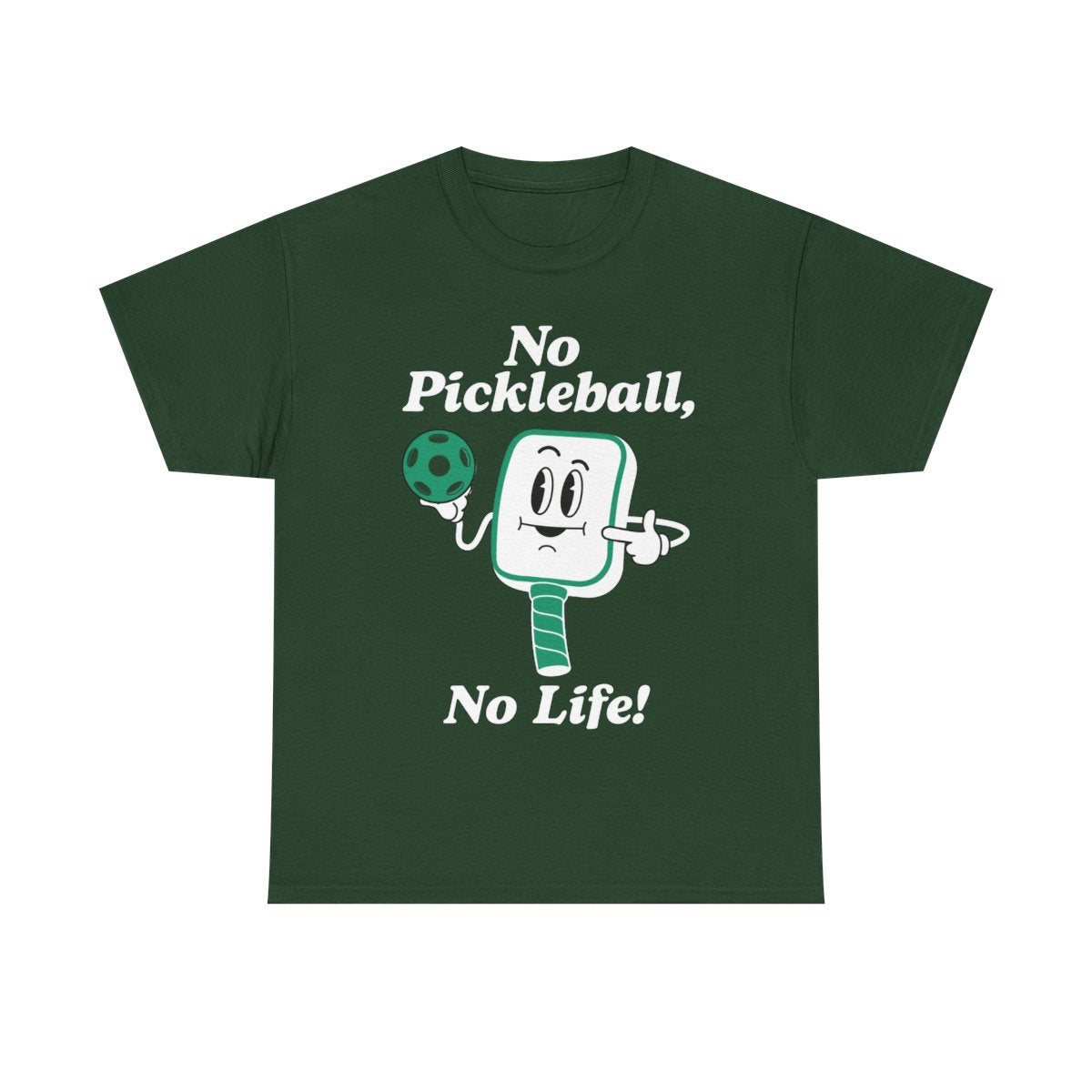 NO PICKLEBALL, NO LIFE - Pickleball (Basic Tee)