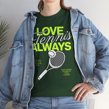 LOVE TENNIS ALWAYS - Tennis Basic Tee