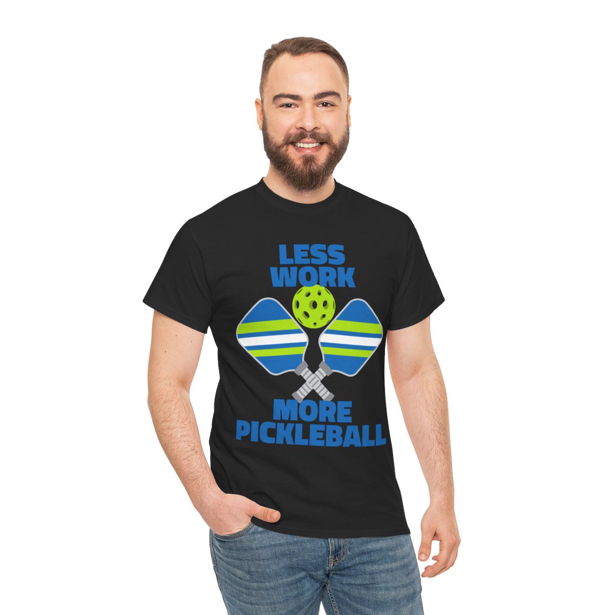 LESS WORK, MORE PICKLEBALL - Pickleball (Basic Tee)