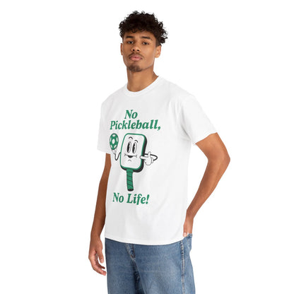 NO PICKLEBALL, NO LIFE - Pickleball (Basic Tee)