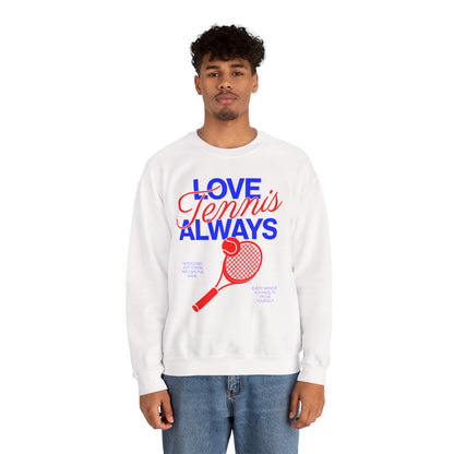 LOVE TENNIS ALWAYS - Tennis Sweatshirt
