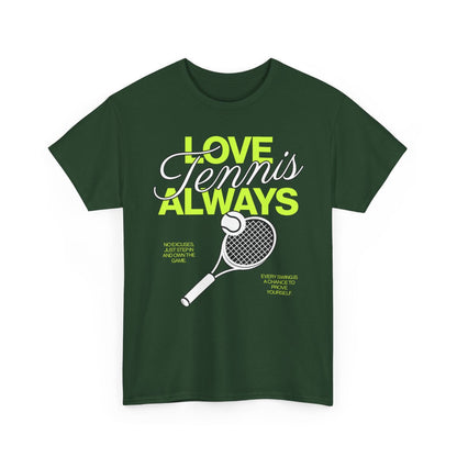 LOVE TENNIS ALWAYS - Tennis Basic Tee