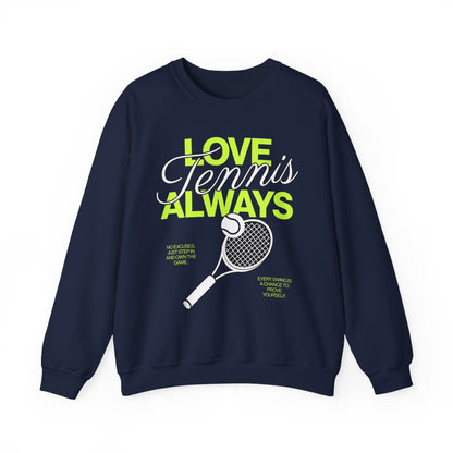 LOVE TENNIS ALWAYS - Tennis Sweatshirt