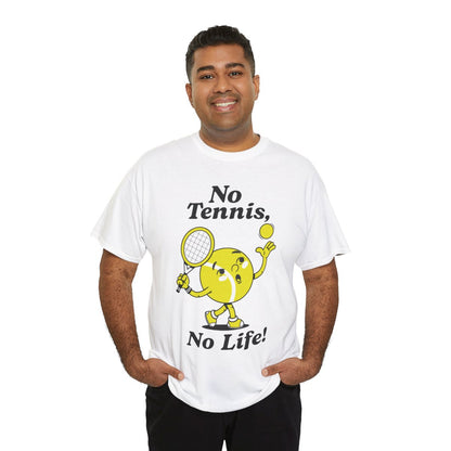 NO TENNIS, NO LIFE - Tennis (Dri Fit)