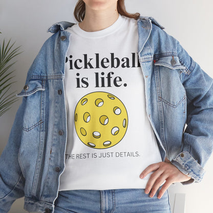 PICKLEBALL IS LIFE - Pickleball (Basic Tee)