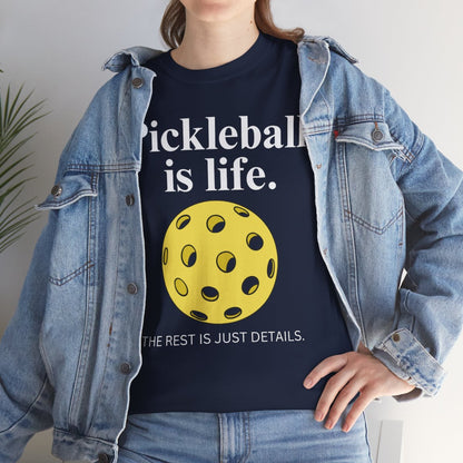 PICKLEBALL IS LIFE - Pickleball (Basic Tee)