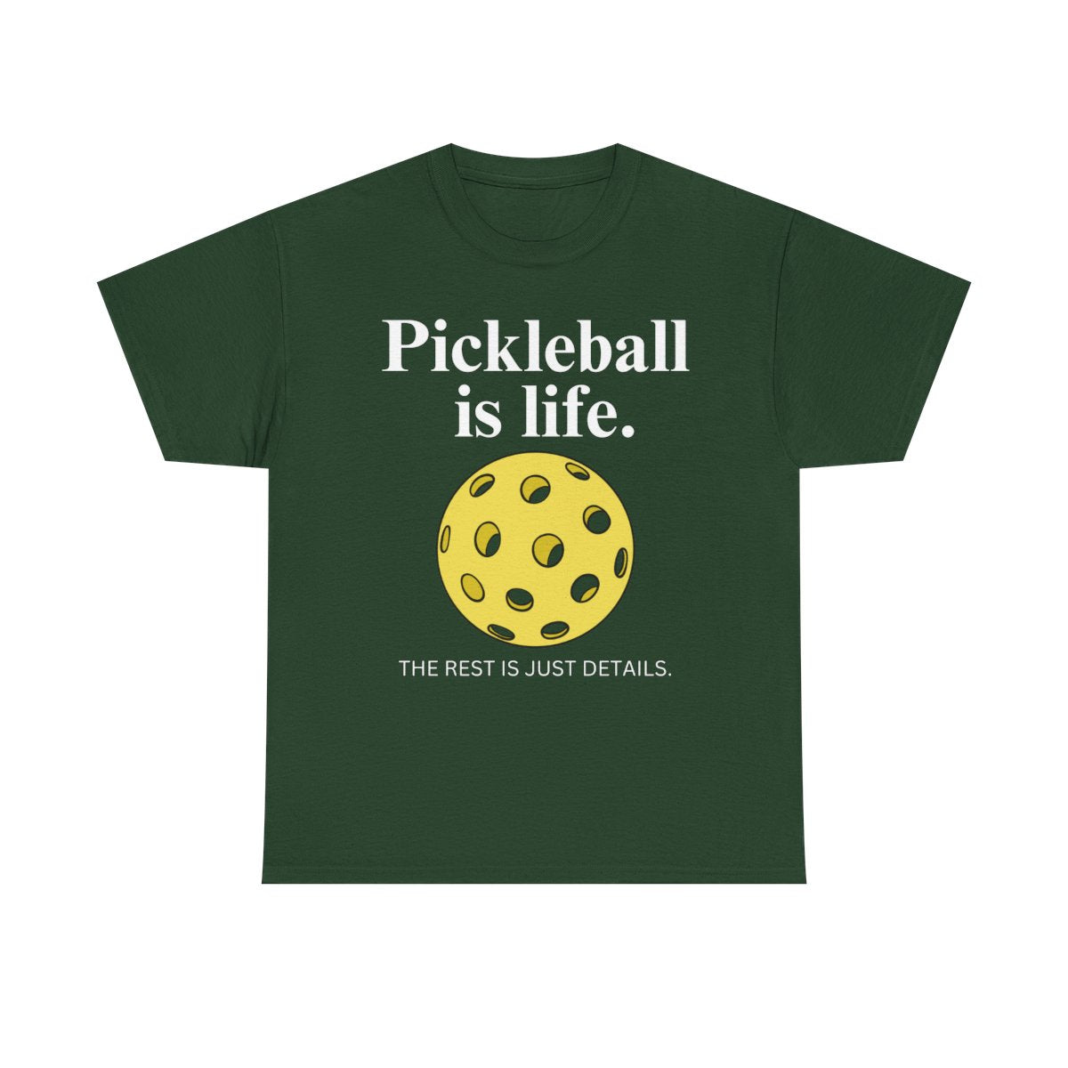 PICKLEBALL IS LIFE - Pickleball (Basic Tee)