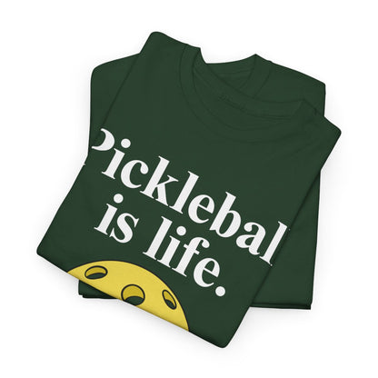 PICKLEBALL IS LIFE - Pickleball (Basic Tee)