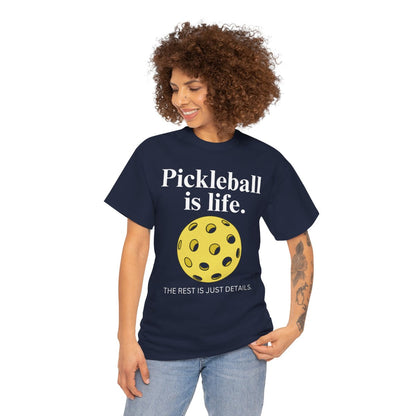 PICKLEBALL IS LIFE - Pickleball (Basic Tee)