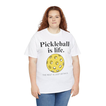 PICKLEBALL IS LIFE - Pickleball (Basic Tee)