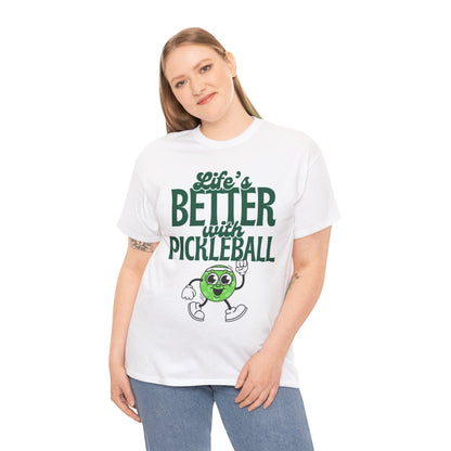 LIFE'S BETTER W/ PICKLEBALL 2 - Pickleball (Basic Tee)