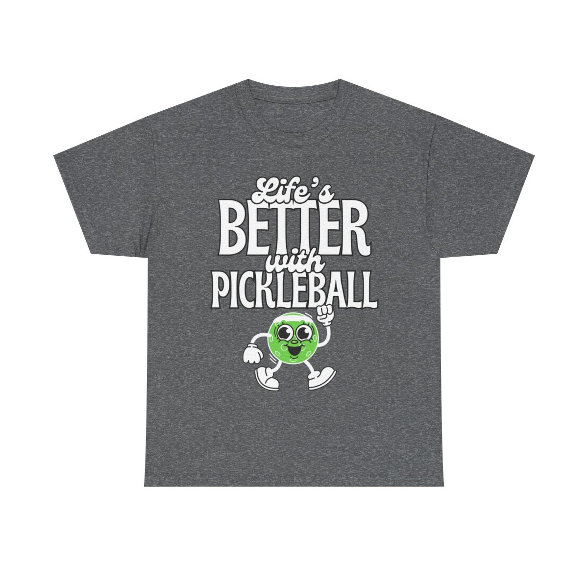 LIFE'S BETTER W/ PICKLEBALL 2 - Pickleball (Basic Tee)