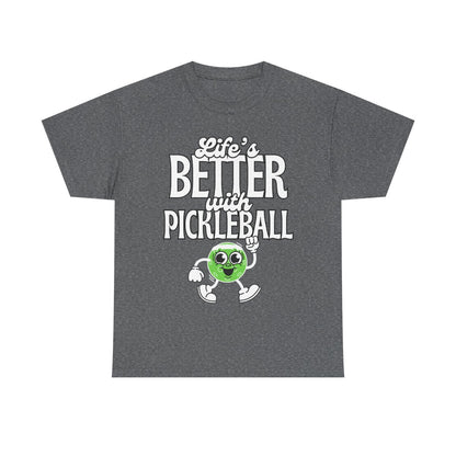 LIFE'S BETTER W/ PICKLEBALL 2 - Pickleball (Basic Tee)