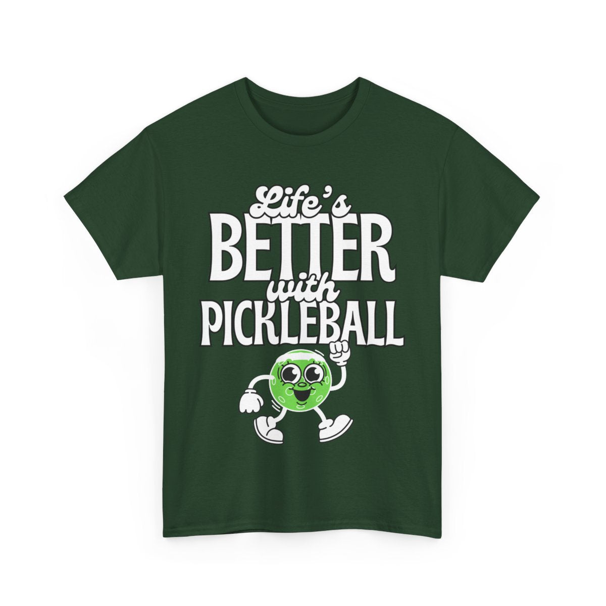 LIFE'S BETTER W/ PICKLEBALL 2 - Pickleball (Basic Tee)