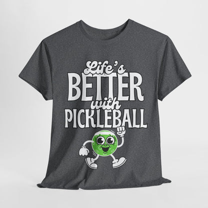 LIFE'S BETTER W/ PICKLEBALL 2 - Pickleball (Basic Tee)