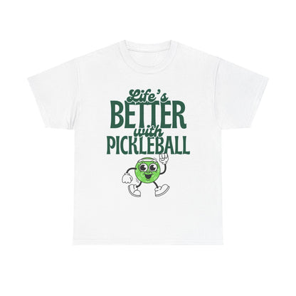 LIFE'S BETTER W/ PICKLEBALL 2 - Pickleball (Basic Tee)