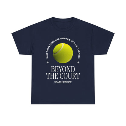 BEYOND THE COURT - Tennis Basic Tee