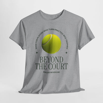 BEYOND THE COURT - Tennis Basic Tee