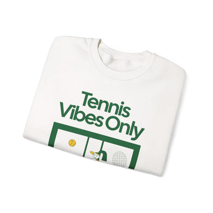 TENNIS VIBES ONLY - Tennis Sweatshirt