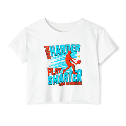 PUSH HARDER - Pickleball (Crop Top)