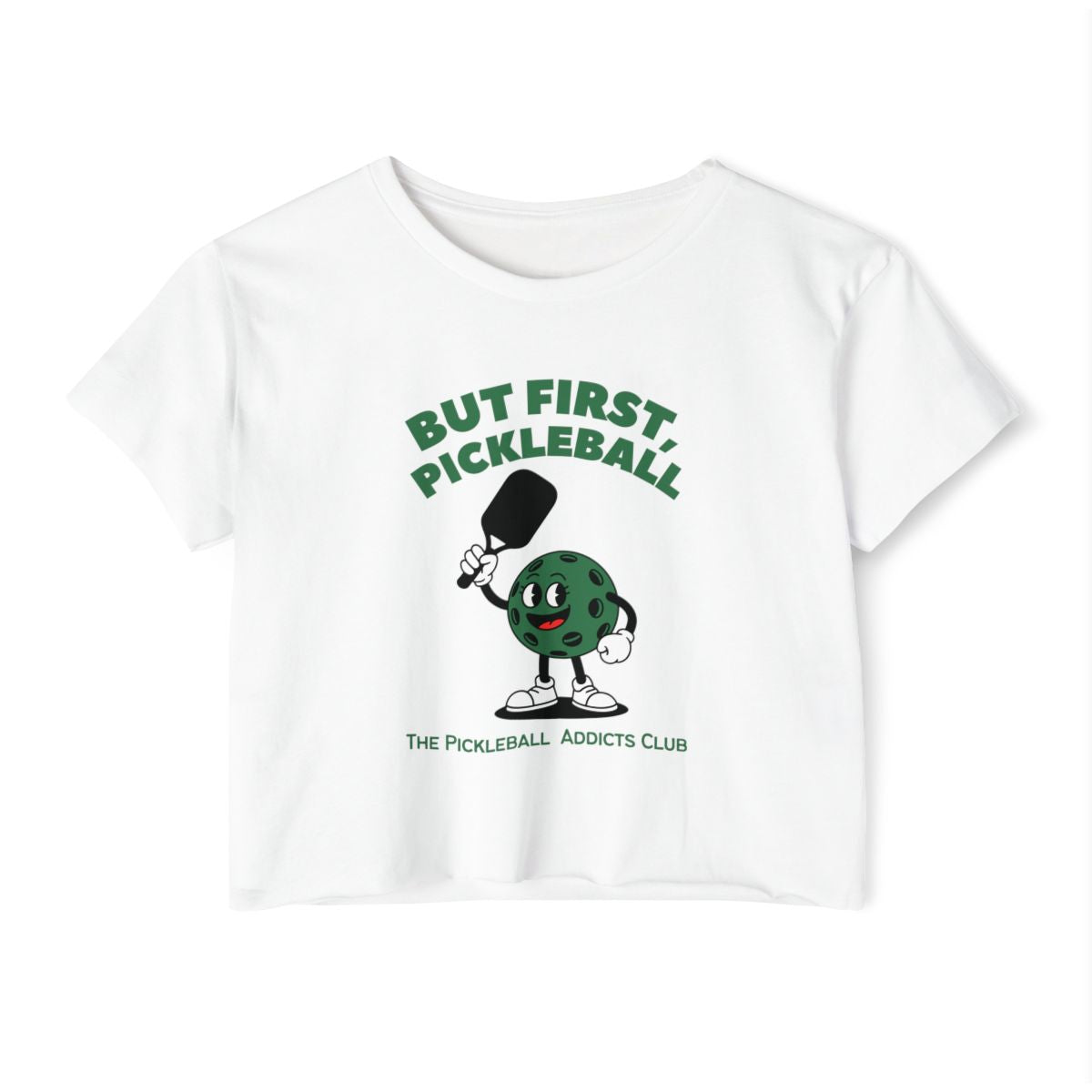 BUT FIRST, PICKLEBALL 2 - Pickleball (Crop Top)