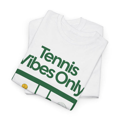 TENNIS VIBES ONLY - Tennis Basic Tee