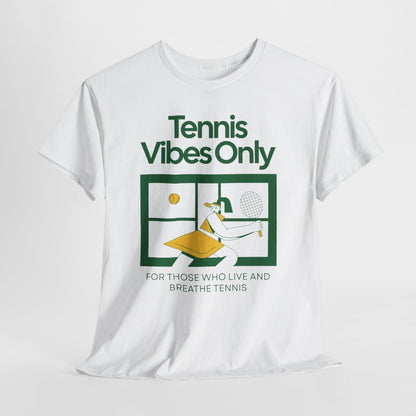 TENNIS VIBES ONLY - Tennis Basic Tee