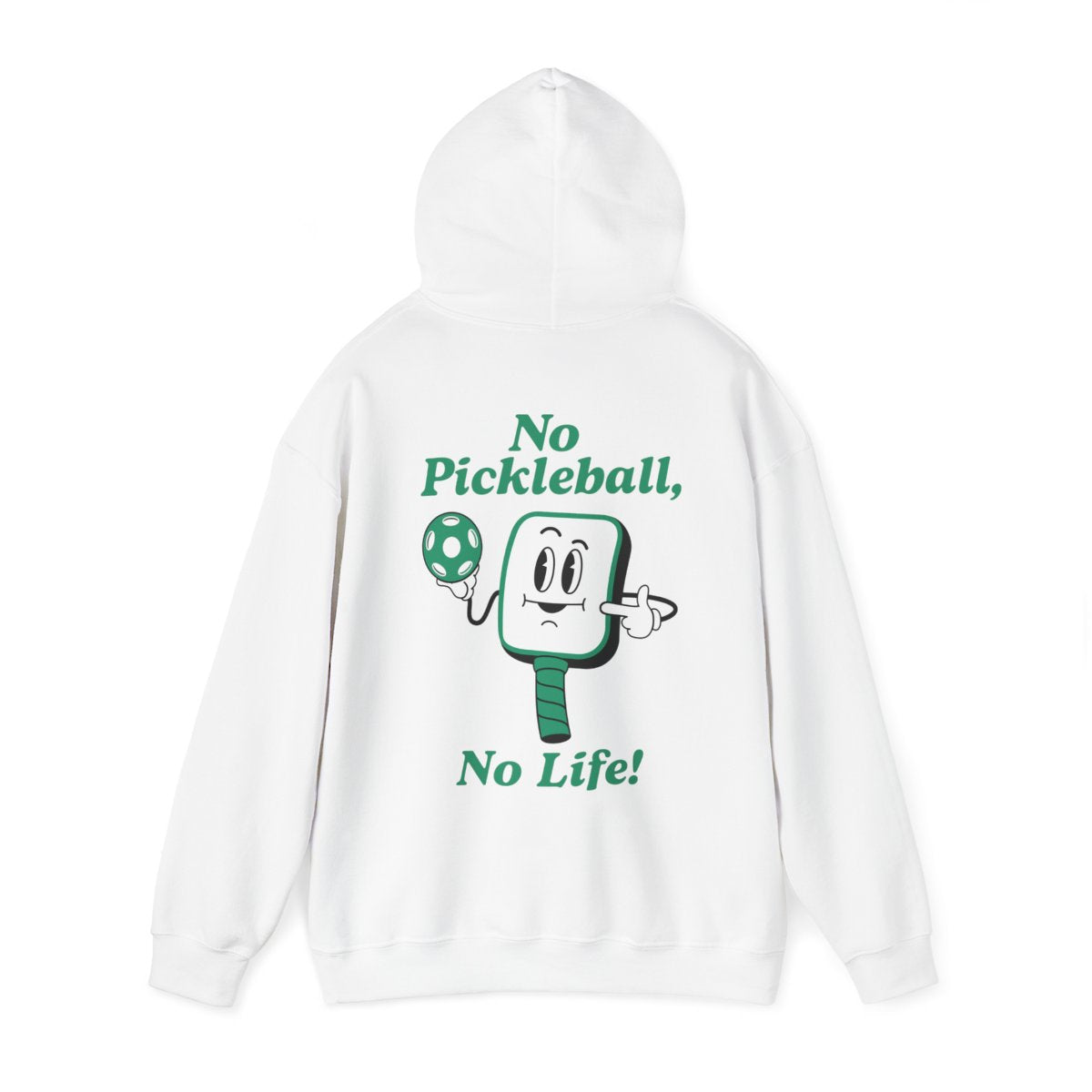 NO PICKLEBALL, NO LIFE - Pickleball (Hoodie)